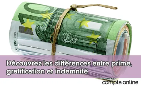 Prime, gratification et indemnité