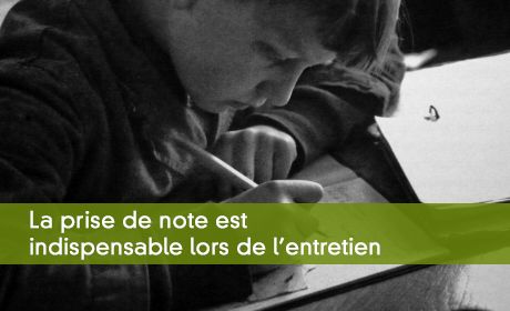 La prise de notes en entretien