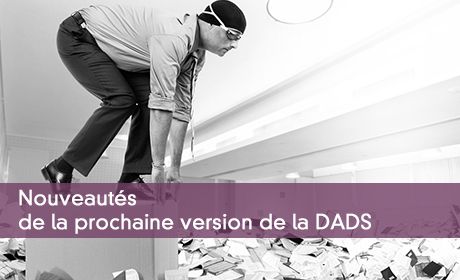 Nouveautés de la prochaine version de la DADS