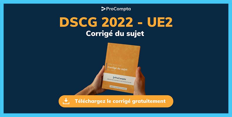 Corrigé DSCG 2022 UE2