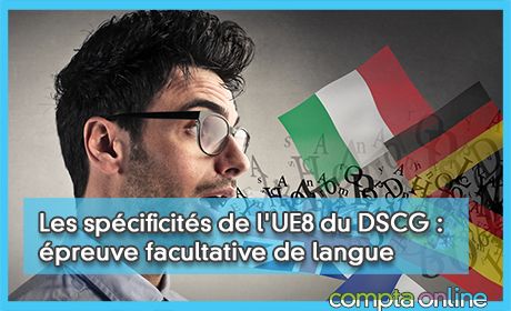 Les spcificits de l'UE8 du DSCG :  preuve facultative de langue