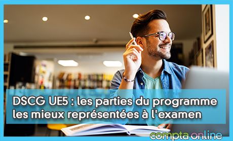 DSCG UE5 : les parties du programme les mieux reprsentes  l'examen