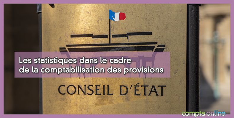 Les statistiques dans le cadre de la comptabilisation des provisions