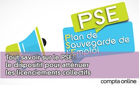 Tout savoir sur le PSE : le dispositif pour attnuer les licenciements collectifs