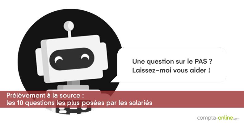 #PAS : les 10 questions les plus posées par les salariés