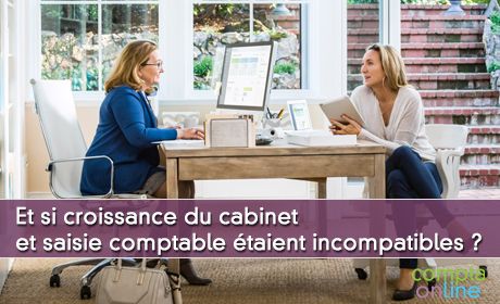 Et si croissance du cabinet et saisie comptable taient incompatibles ?