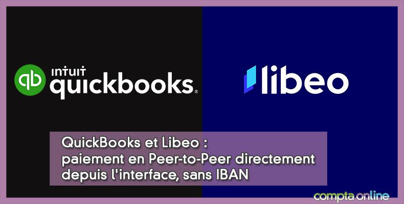 QuickBooks et Libeo : paiement en Peer-to-Peer directement depuis l'interface, sans IBAN