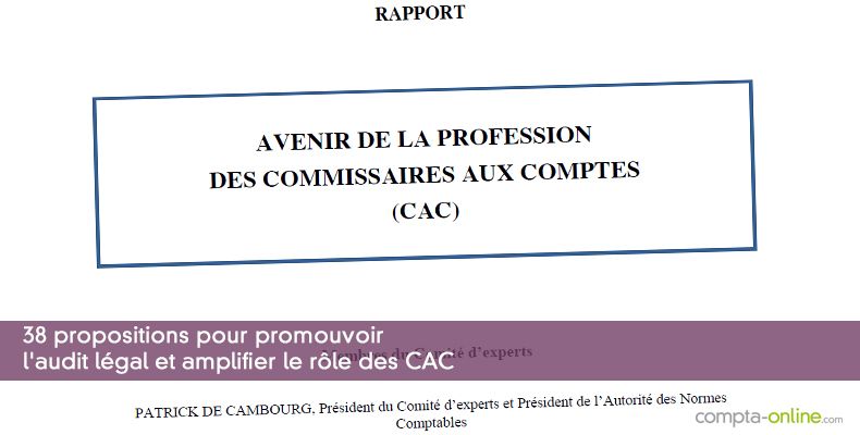38 propositions pour promouvoir l'audit lgal et amplifier le rle des CAC