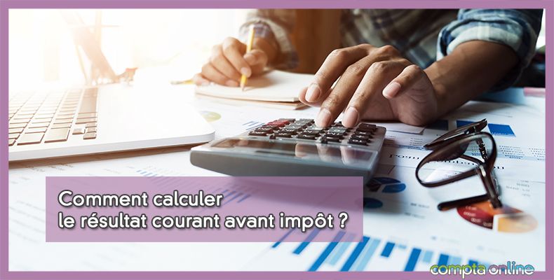 Résultat courant avant impôt