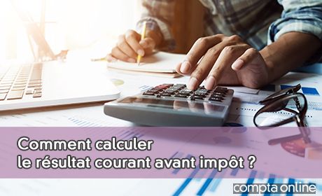 Comment calculer le rsultat courant avant impt ?
