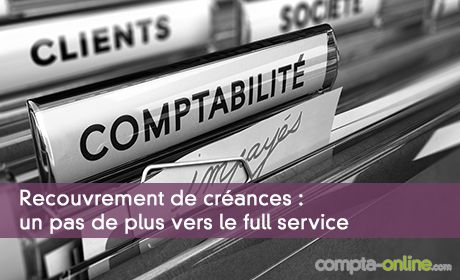 Recouvrement de crances : un pas de plus vers le full service