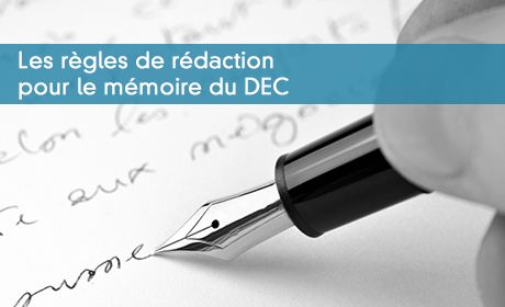 Les règles de rédaction pour le mémoire du DEC