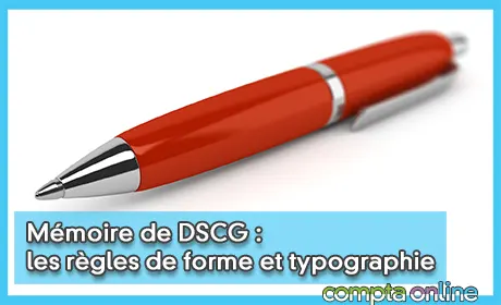 Mémoire de DSCG : les règles de forme et typographie