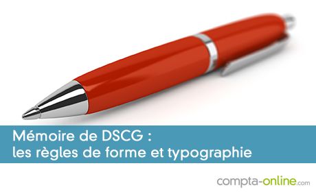 Mémoire de DSCG : les règles de forme et typographie