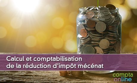 Calcul et comptabilisation de la rduction d'impt mcnat