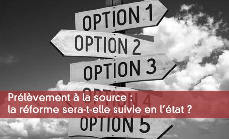 Prélèvement à la source : la réforme sera-t-elle suivie en l'état ?