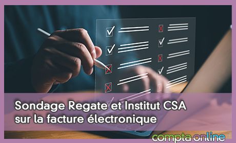 Sondage Regate et Institut CSA sur la facture lectronique