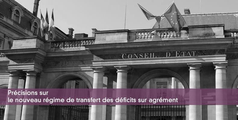 Précisions sur le nouveau régime de transfert des déficits sur agrément