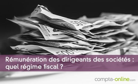 Déductibilité rémunération dirigeant