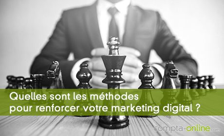 Quelles sont les méthodes complémentaires pour renforcer votre marketing digital ?