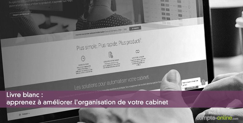 Livre blanc : apprenez à améliorer l'organisation de votre cabinet