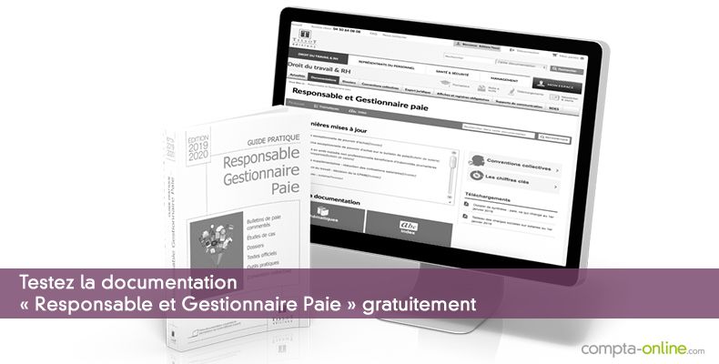 Testez la documentation « Responsable et Gestionnaire Paie » gratuitement