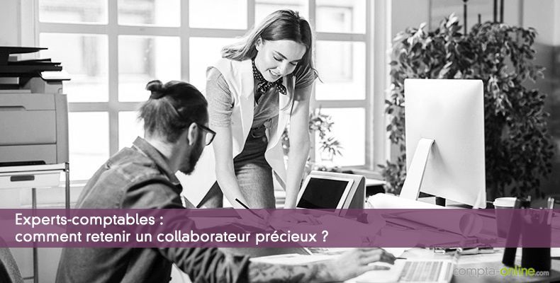 Comment retenir un collaborateur précieux ?