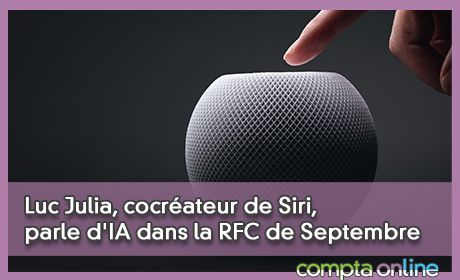 Luc Julia, cocrateur de Siri, parle d'IA dans la RFC de Septembre