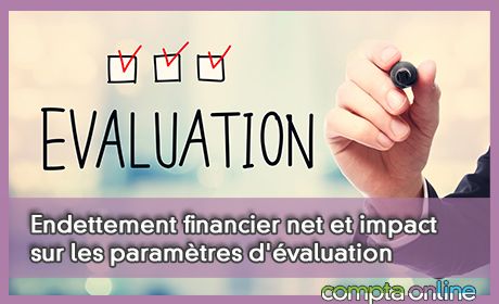 Endettement financier net et impact sur les paramtres d'valuation