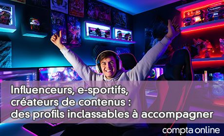Influenceurs, e-sportifs, crateurs de contenus : des profils inclassables accompagner