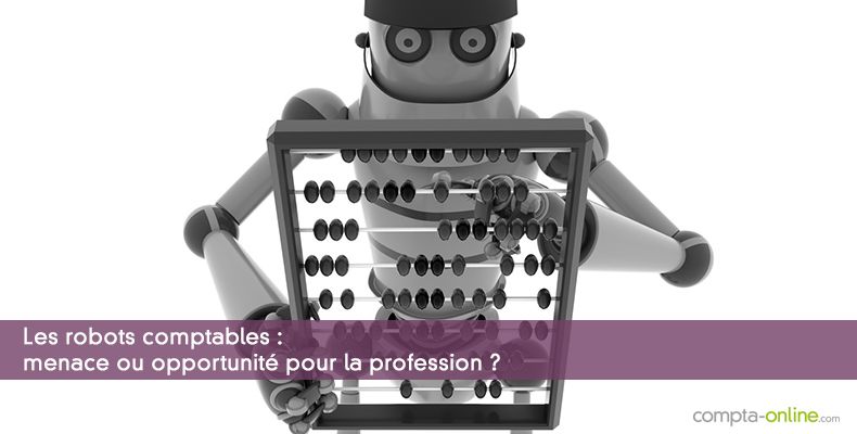 Les robots comptables : menace ou opportunité ?