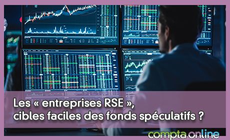 Les entreprises RSE , cibles faciles des fonds spculatifs ?