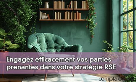 Engagez efficacement vos parties prenantes dans votre stratgie RSE