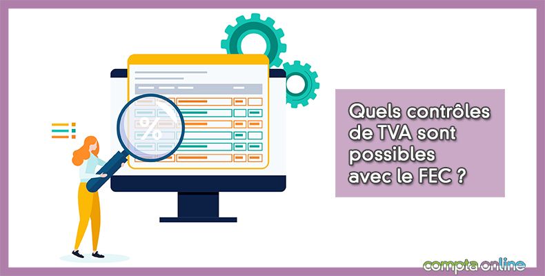 Contrôles TVA et FEC