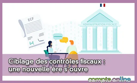 Ciblage des contrles fiscaux : une nouvelle re s'ouvre