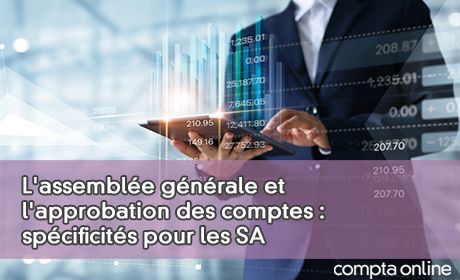 L'assemble gnrale et l'approbation des comptes : spcificits pour les SA