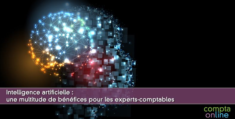 IA : une multitude de bénéfices pour les experts-comptables