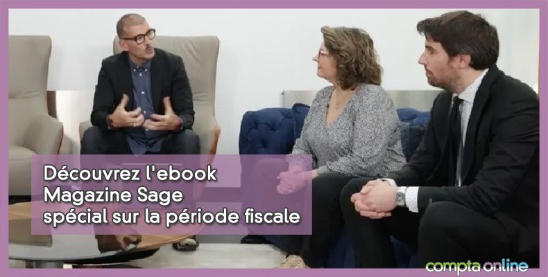 Découvrez l'ebook Magazine Sage spécial sur la période fiscale