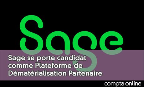 Sage se porte candidat comme Plateforme de Dmatrialisation Partenaire