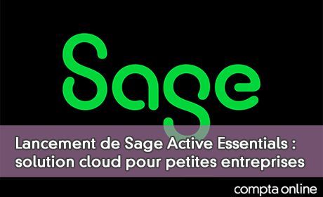 Lancement de Sage Active Essentials : solution cloud pour petites entreprises