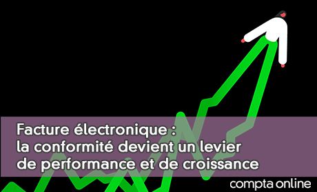 Facture lectronique : la conformit devient un levier de performance et de croissance