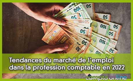 Tendances du march de l'emploi dans la profession comptable en 2022