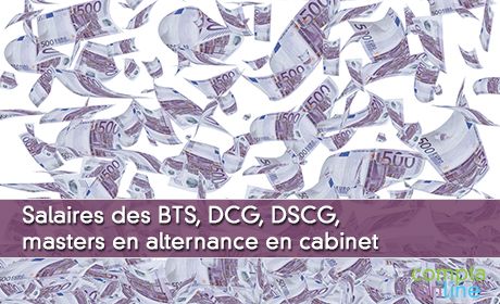 Salaires des BTS, DCG, DSCG, masters en alternance en cabinet