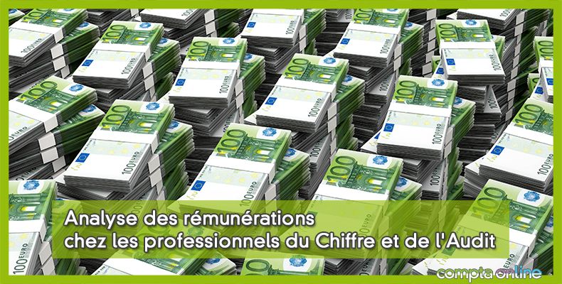 Analyse des rémunérations chez les professionnels du Chiffre et de l'Audit