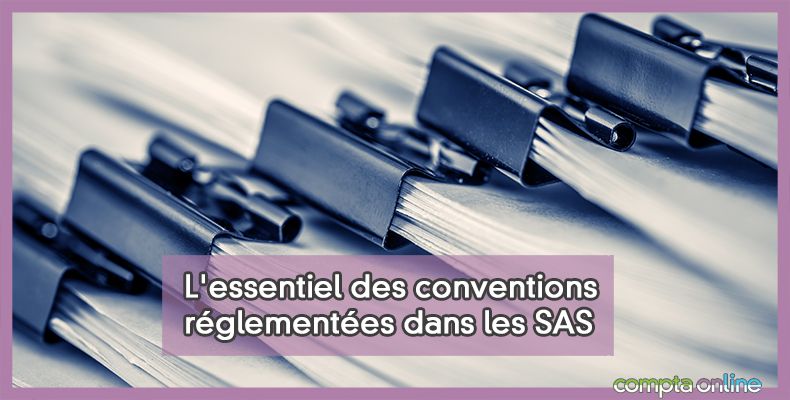 Convention réglementée et SAS : règles applicables