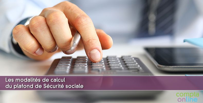 Calcul du plafond de sécurité sociale