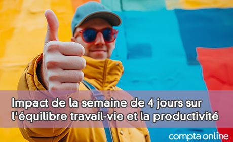 Impact de la semaine de 4 jours sur l'quilibre travail-vie et la productivit