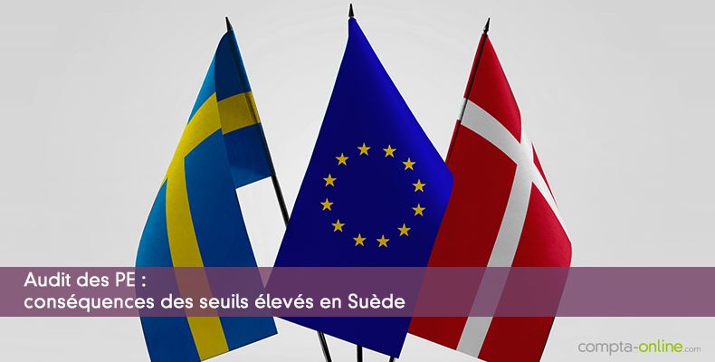Audit des PE : conséquences des seuils élevés en Suède