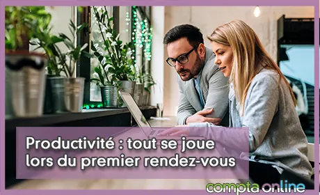 Productivit : tout se joue lors du premier rendez-vous