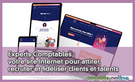 Experts-comptables : votre site web pour fidliser votre clientle, dnicher des talents...